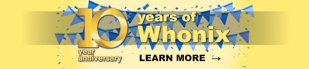 Whonix 10 years celebration